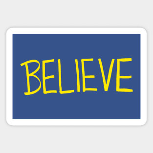 Believe [Yellow] Magnet